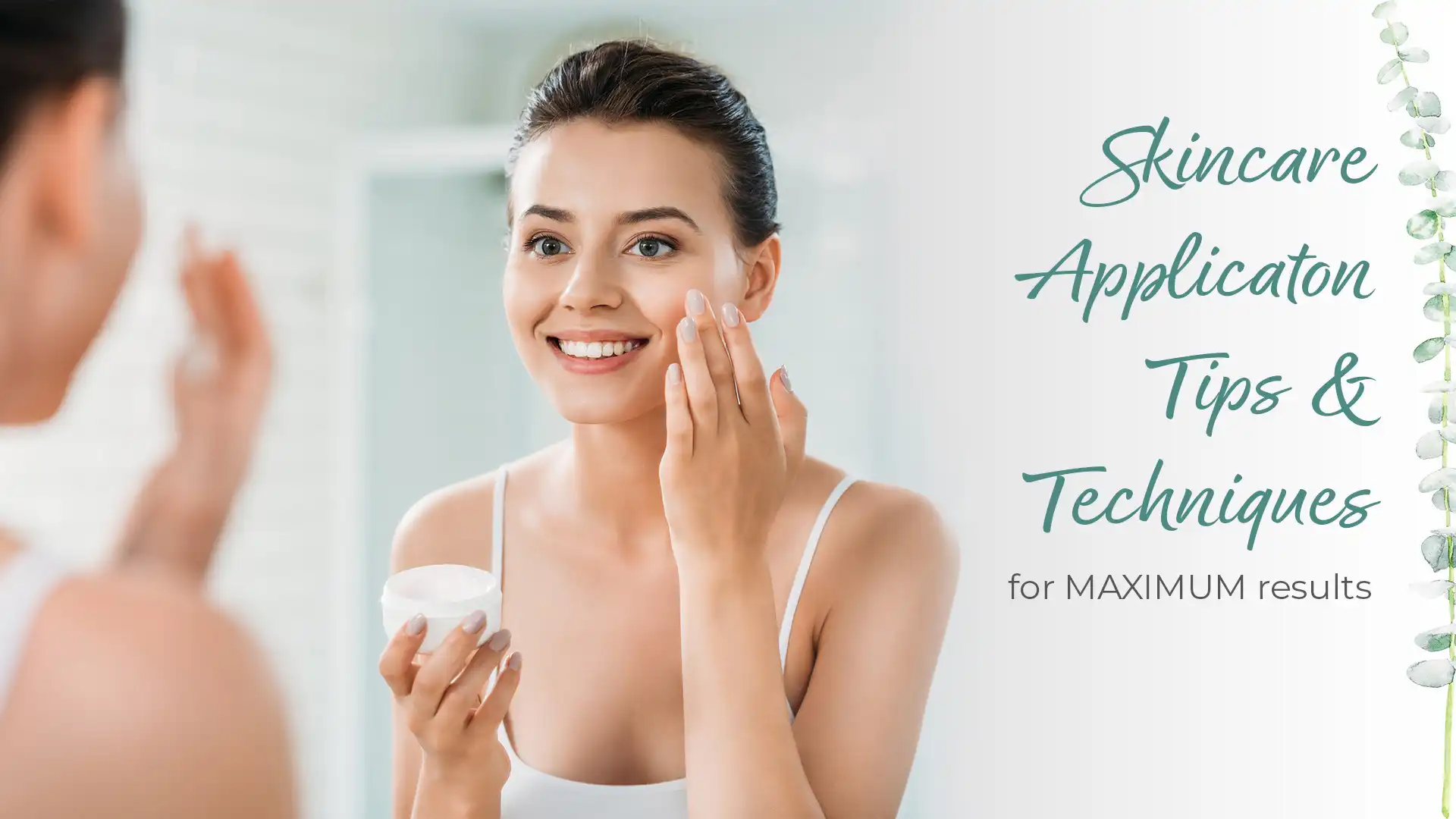 Skincare Applications and Benefits Skincare Applications and Benefits